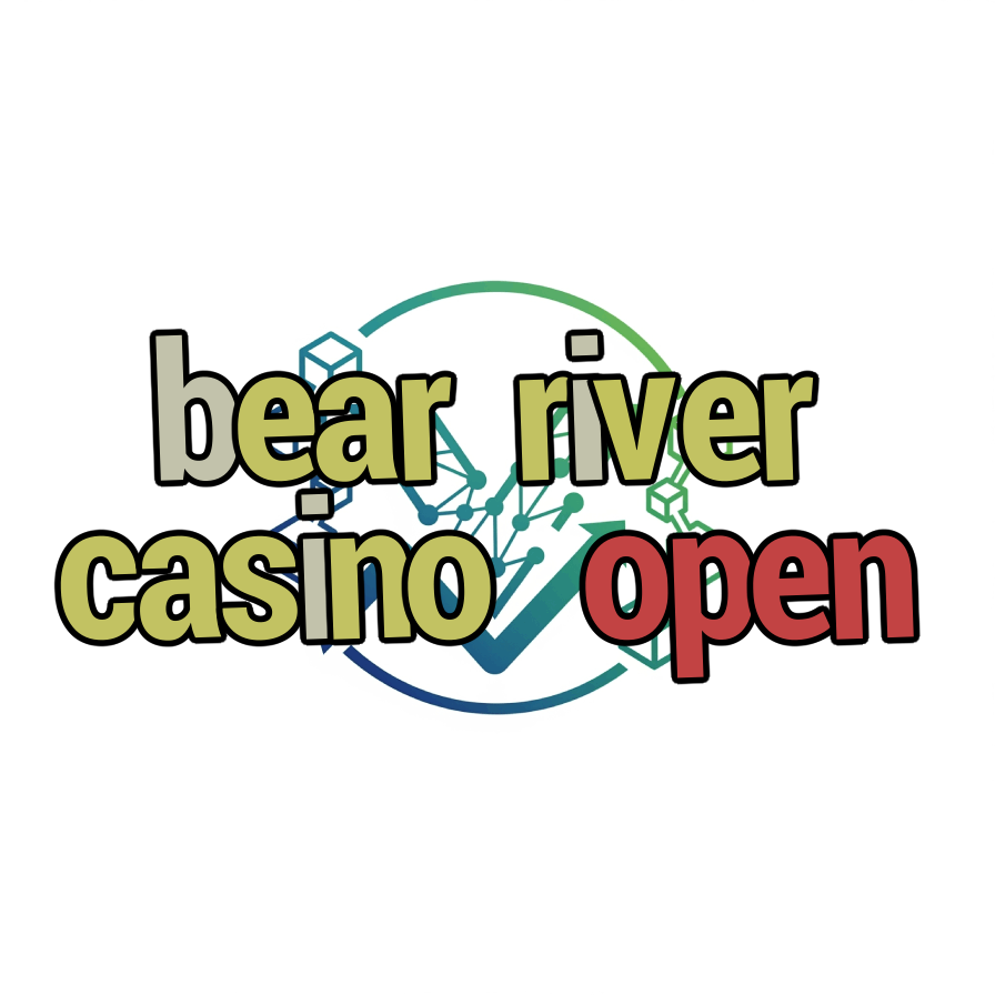 bear river casino open
